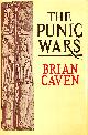  BRIAN CAVEN, The Punic Wars.