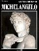 8872040264 LUCIANO BERTI, All the Works of Michelangelo