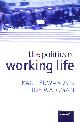 0199271917 EDWARDS, PAUL; WAJCMAN, JUDY, The Politics of Working Life