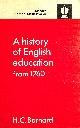 0340115572 H C BARNARD, History of English Education from 1760 (Unibooks S.)
