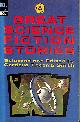 0440931606 VARIOUS INCLUDING HG WELLS, I ASIMOV AND J VERNE, Great Science Fiction Stories