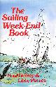 085177346X HEINEY, PAUL; PURVES, LIBBY, The Sailing Weekend Book