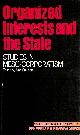 0803997191 ALAN CAWSON, Organized Interests and the State: Studies in Meso-Corporatism (SAGE Studies in Neo-Corporatism)