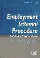 1903307074 JEREMY MCMULLEN ET AL, Employment Tribunal Procedure: A User's Guide to Tribunals and Appeals