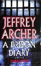 1405032596 JEFFREY ARCHER, Prison Diary: Volume 2 - Purgatory