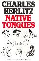 0246120428 BERLITZ, CHARLES, Native Tongues