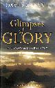 1472934288 DAVID BRYANT, Glimpses of Glory: The Mowbray Lent Book 2017