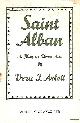  VER J ARLETT, Saint Alban. A Play in Three Acts