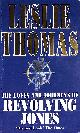 0749303816 THOMAS, LESLIE, The Loves And Journeys Of Revolving Jones