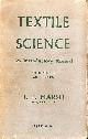 MARSH, J. T, Textile Science