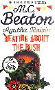 1472126998 , Agatha Raisin: Beating About the Bush