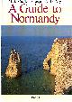 2858825653 MARIE-BENEDICTE BARANGER, LUCIEN BELY ET AL, Guide to Normandy