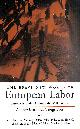 1571811680 MARTIN, ANDREW, Brave New World of European Labor: European Trade Unions at the Millennium