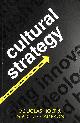 0199655855 HOLT, DOUGLAS; CAMERON, DOUGLAS, Cultural Strategy: Using Innovative Ideologies to Build Breakthrough Brands