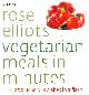 000719319X ELLIOT, ROSE, Rose Elliot's Vegetarian Meals In Minutes