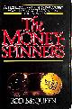 0771597797 ROD MCQUEEN, The Money-Spinners: An Intimate Portrait Of The Men Who Run Canada'S Banks. Signed By The Author.