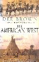 074349010X BROWN, DEE, The American West