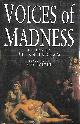 0750912103 ALLAN INGRAM (EDITOR), ROY PORTER (FOREWORD), Voice of Madness: Four Pamphlets, 1683-1796