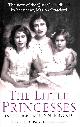 0752849743 CRAWFORD, MARION, The Little Princesses: The extraordinary story of the Queen's childhood by her Nanny