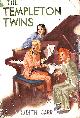  JUDITH CARR, The Templeton Twins