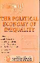 1559637986 FRANK ACKERMAN, NEVA R. GOODWIN ET AL, The Political Economy of Inequality (Frontier Issues in Economic Thought)