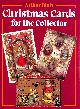 0713452242 BLAIR, ARTHUR, Christmas Cards for the Collector