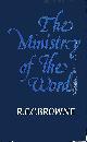 0334010098 BROWNE, R. E. C., The Ministry of the Word