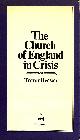 0706700600 T BEESON, Church of England in Crisis