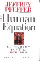 0875848419 PFEFFER, JEFFREY, The Human Equation: Building Profits by Putting People First