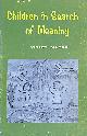 0334001625 MADGE, VIOLET, Children in Search of Meaning