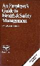 0850382645 PETER ARSCOTT, Employer's Guide to Health and Safety Management