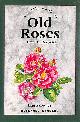 0862813336 HAZEL LE ROUGETEL; ROSEANNE SANDERS [ILLUSTRATOR], A Little Book of Old Roses