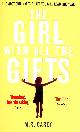 0356500152 M. R. CAREY, The Girl With All The Gifts: The most original thriller you will read this year (The Girl With All the Gifts series)
