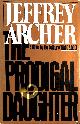 0671422294 J ARCHER, The Prodigal Daughter