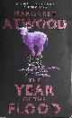 1844085643 ATWOOD, MARGARET, The Year Of The Flood (The Maddaddam Trilogy)