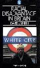 014021979X DAVID J SMITH, Racial Disadvantage in Britain: The Pep Report