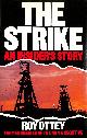 028399228X OTTEY, ROY, The Strike: An Insider's Story