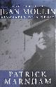 0719559197 MARNHAM, PATRICK, The Death of Jean Moulin: Biography of a Ghost
