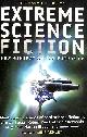 184529307X ASHLEY, MIKE [EDITOR], The Mammoth Book of Extreme Science Fiction (Mammoth Books)