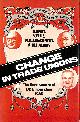 0091438802 UNDY, R., ELLIS, V., MCCARTHY, W.E.J. AND HALMOS, A.M., Change in Trade Unions: Development of the United Kingdom Unions Since the 1960's