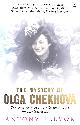 0141017643 BEEVOR, ANTONY, The Mystery of Olga Chekhova: A Life Torn Apart By Revolution And War