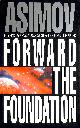 0385269420 ASIMOV, ISAAC, Forward the Foundation