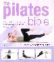 1856268802 LYNNE ROBINSON; LISA BRADSHAW; NATHAN GARDNER, The Pilates Bible: The Most Comprehensive and Accessible Guide to Pilates Ever