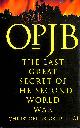 0684817861 CREIGHTON, CHRISTOPHER, Op. JB The Last Great Secret of the Second world War