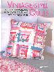 1903116899 ROBERTS, FLORA, Vintage-style Quilts: 25 Step-by-step Patchwork and Quilting Projects Using New and Old Materials