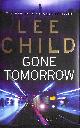 0593057058 CHILD, LEE, Gone Tomorrow: (Jack Reacher 13)