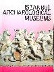  ALPAY PASINLI, Istanbul Archaeological Museums