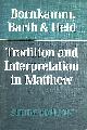 0334016754 BORNKAMM, GUENTHER, Tradition and Interpretation in Matthew