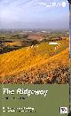 1781315736 BURTON, ANTHONY, The Ridgeway: National Trail Guide (National Trail Guides)
