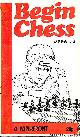 0716007487 PRITCHARD, DAVID BRINE, Begin Chess (Paperfronts S.)